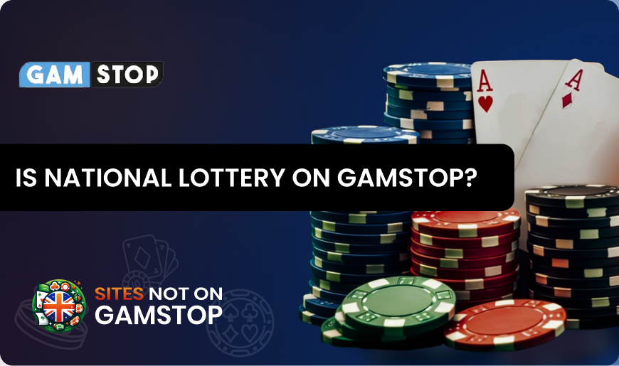 Is National Lottery on GamStop?